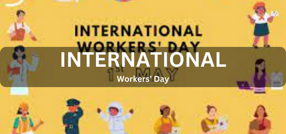 International Workers’ Day [अंतर्राष्ट्रीय श्रमिक दिवस]